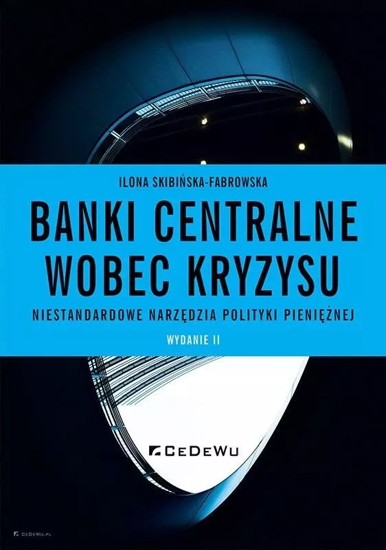 Banki centralne wobec kryzysu. Niestandardowe narzędzia polityki pieniężnej - Książki