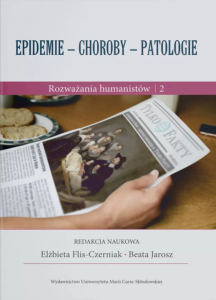 Epidemie - choroby - patologie. Rozważania humanistów, część 2 - Książki