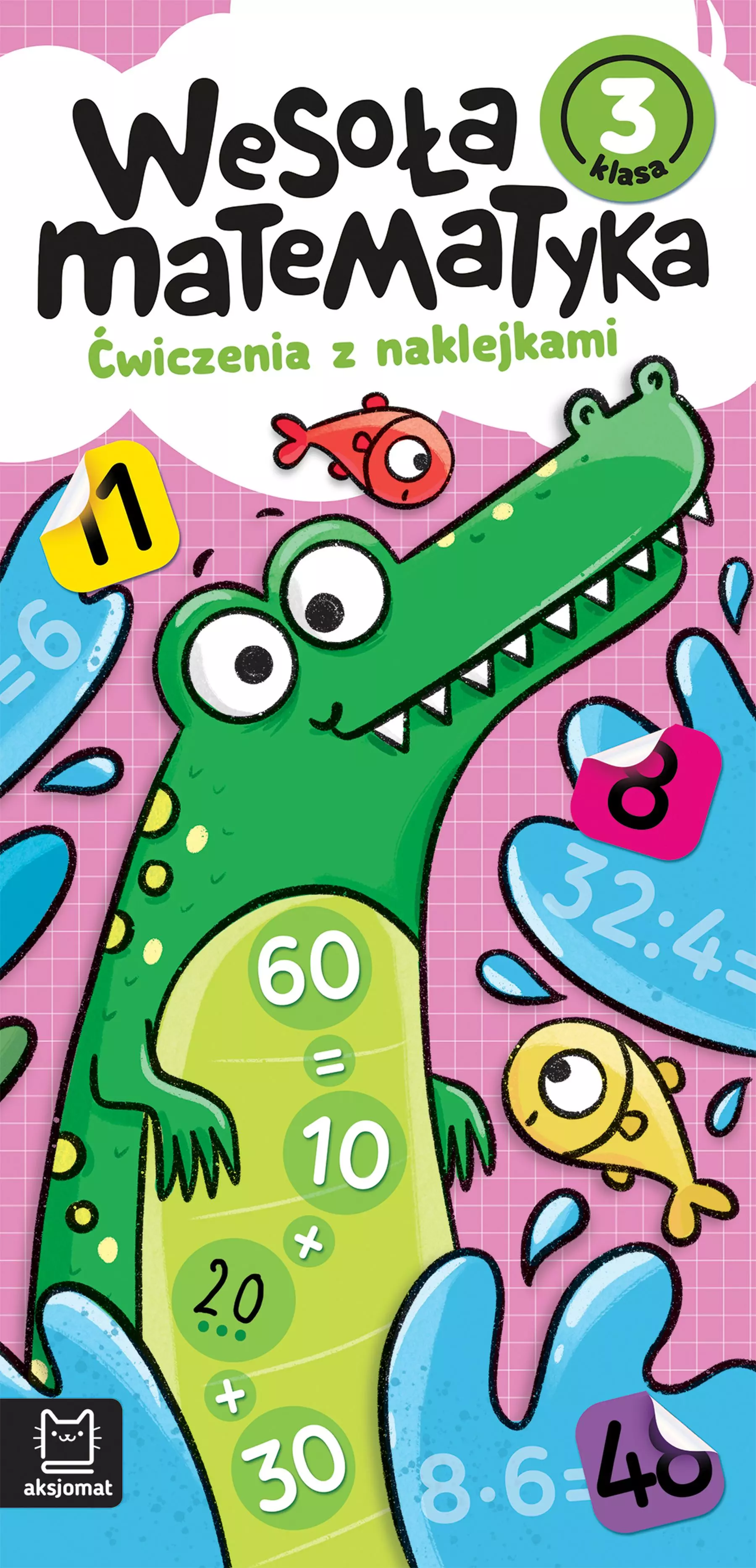 Wesoła matematyka. Ćwiczenia z naklejkami. Klasa 3 - Książki