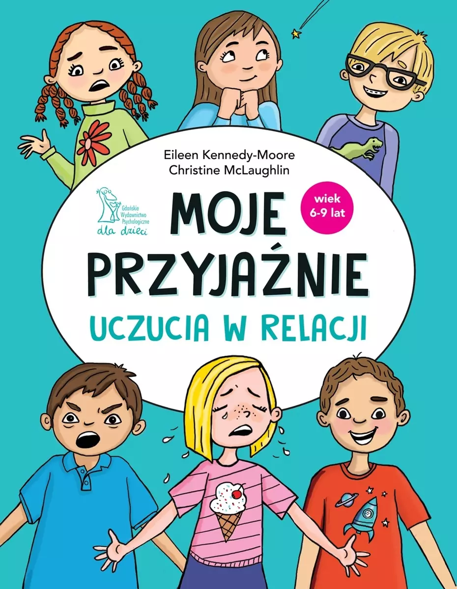 Moje przyjaźnie. Uczucia w relacji - Książki