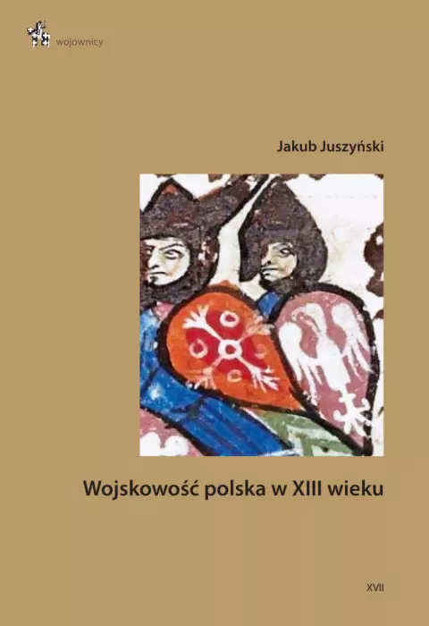 Wojskowość polska w XIII wieku - Książki
