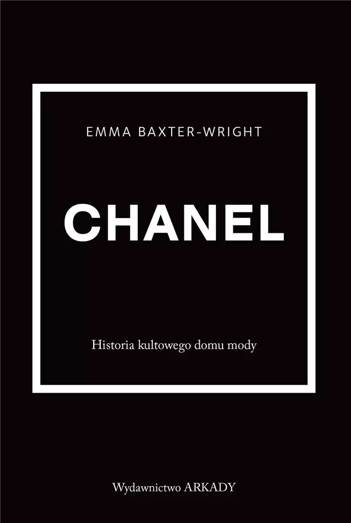 Chanel. Historia kultowego domu mody - Książki