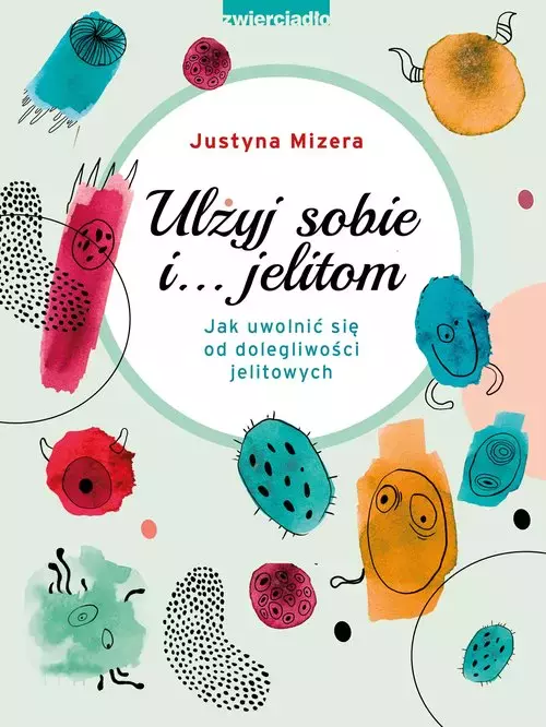 Ulżyj sobie... i jelitom - Książki