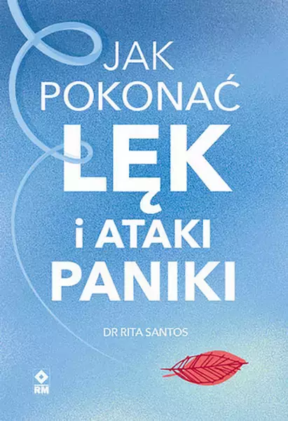 Jak pokonać lęk i ataki paniki - Książki
