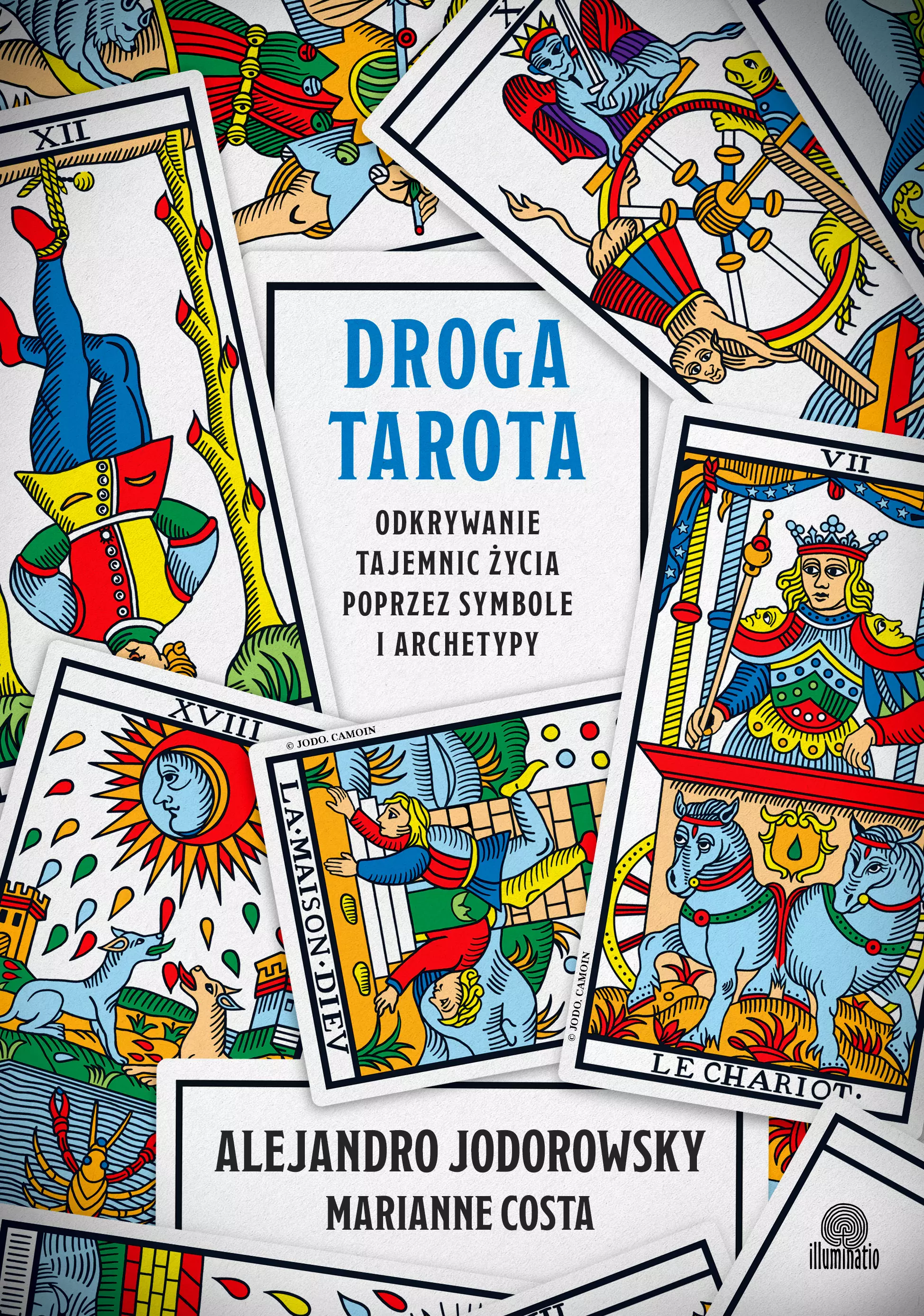 Droga tarota. Odkrywanie tajemnic życia poprzez symbole i archetypy - Książki