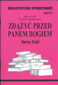 Biblioteczka Opracowań. Zdążyć przed Panem Bogiem Hanny Krall - Książki