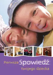 Pierwsza spowiedź twojego dziecka - Książki