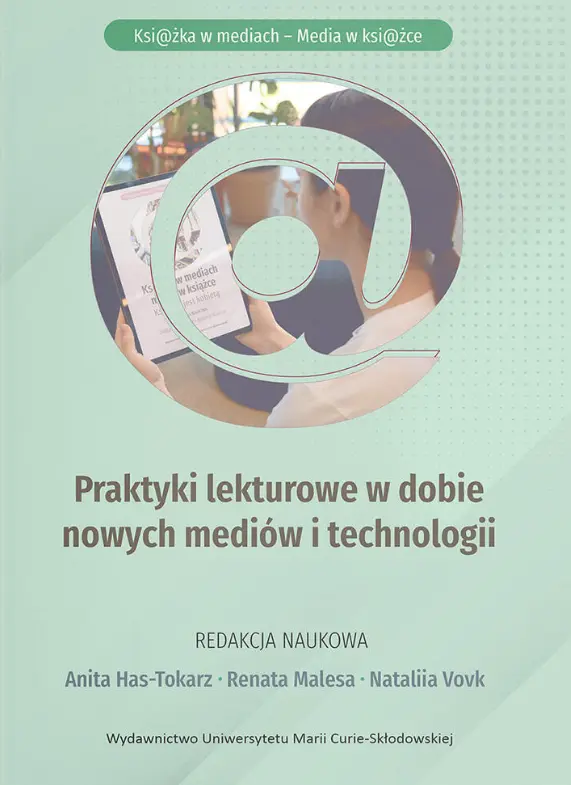 Ksi@żka w mediach - Media w książce. Praktyki lekturowe w dobie nowych mediów i technologii - Książki