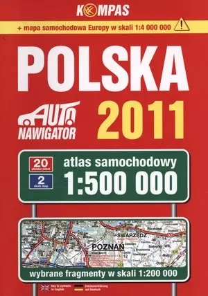 Polska. Auto nawigator 2011. Atlas samochodowy w skali 1:500 000 - Książki