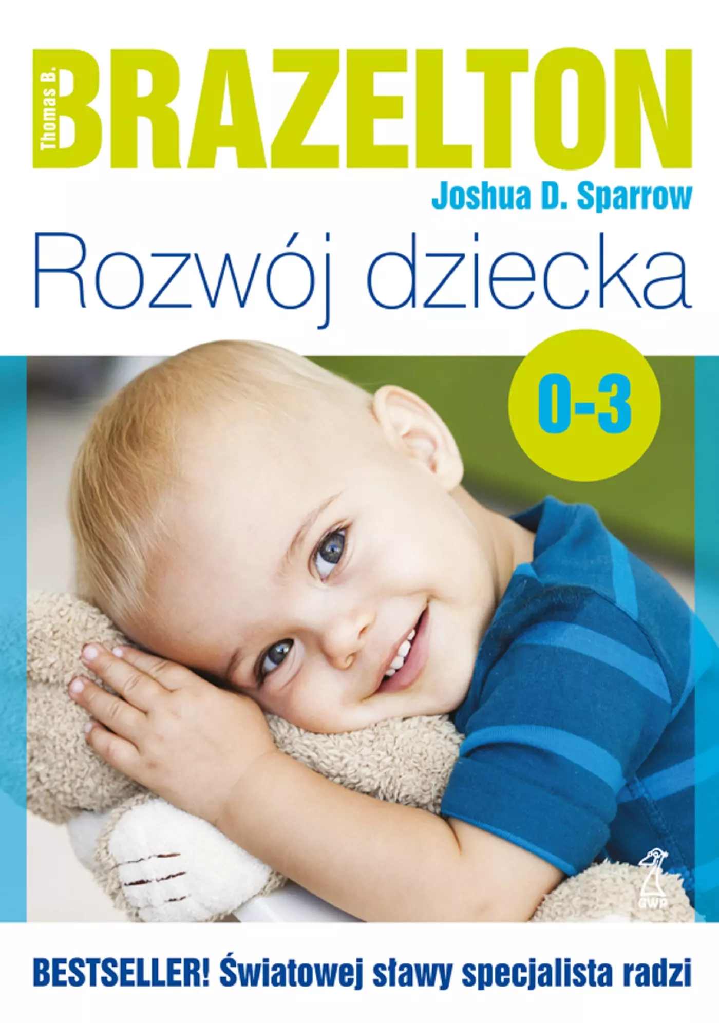 Rozwój dziecka Od 0 lat do 3 lat - Książki