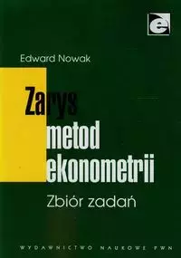 Zarys metod ekonometrii Zbiór zadań - Książki