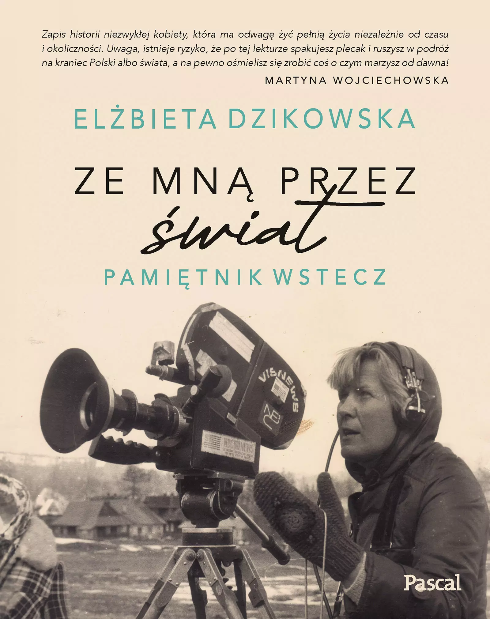 Ze mną przez świat. Pamiętnik wstecz - Książki