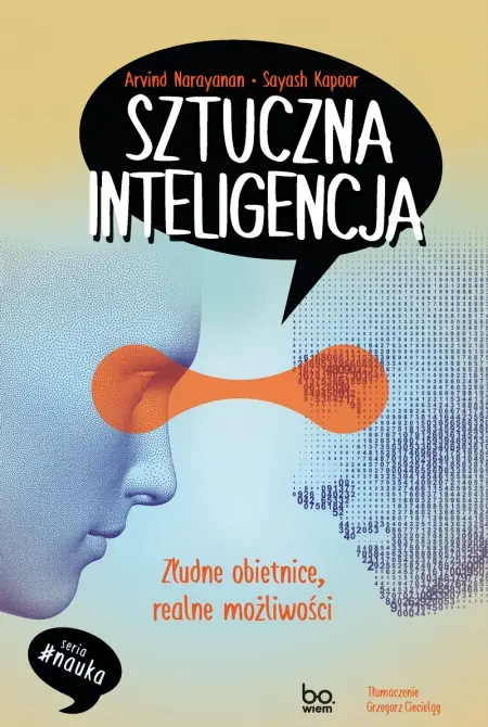 Sztuczna inteligencja. Złudne obietnice, realne możliwości - Książki