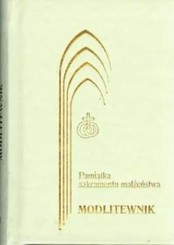 Pamiątka sakramentu małżeństwa. Modlitewnik, ecru - Książki