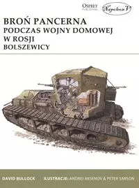 Broń pancerna podczas wojny domowej w Rosji. Bolszewicy - Książki