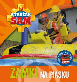 Strażak Sam. Zamki na piasku. Moja pierwsza czytanka - Książki