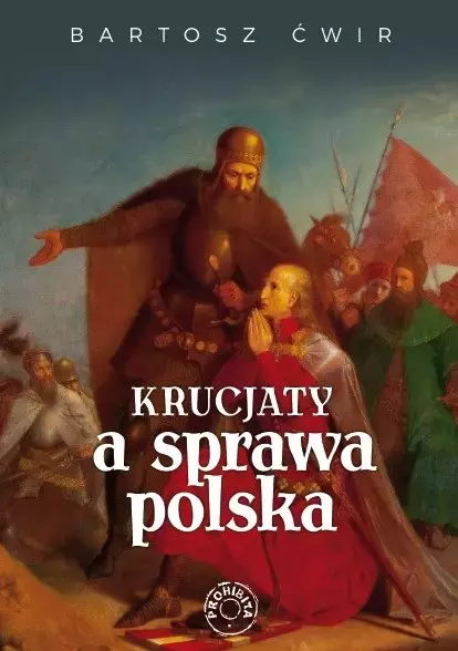 Krucjaty a sprawa polska - Książki