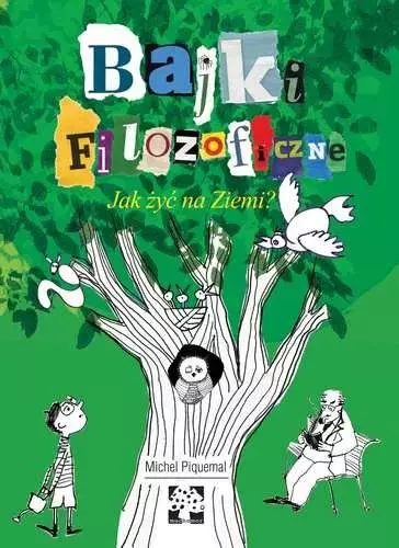 Bajki filozoficzne Jak żyć na Ziemi NW - Książki