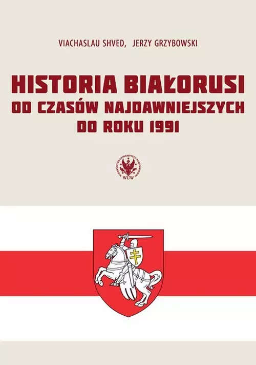 Historia Białorusi od czasów najdawniejszych do roku 1991 - Książki