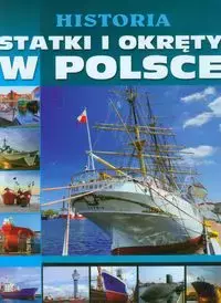 Historia Statki i okręty w Polsce - Książki