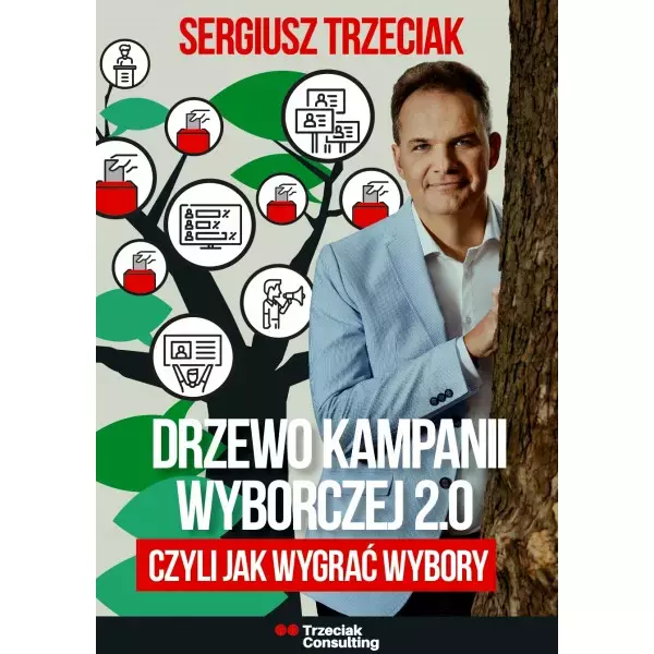 Drzewo Kampanii Wyborczej 2.0, czyli jak wygrać wybory - Książki