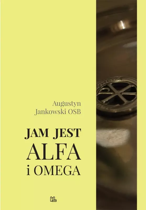 Jam jest Alfa i Omega - Książki