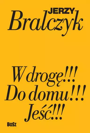 Pakiet: Jeść!!! / W drogę!!! / Do domu!!! - Książki