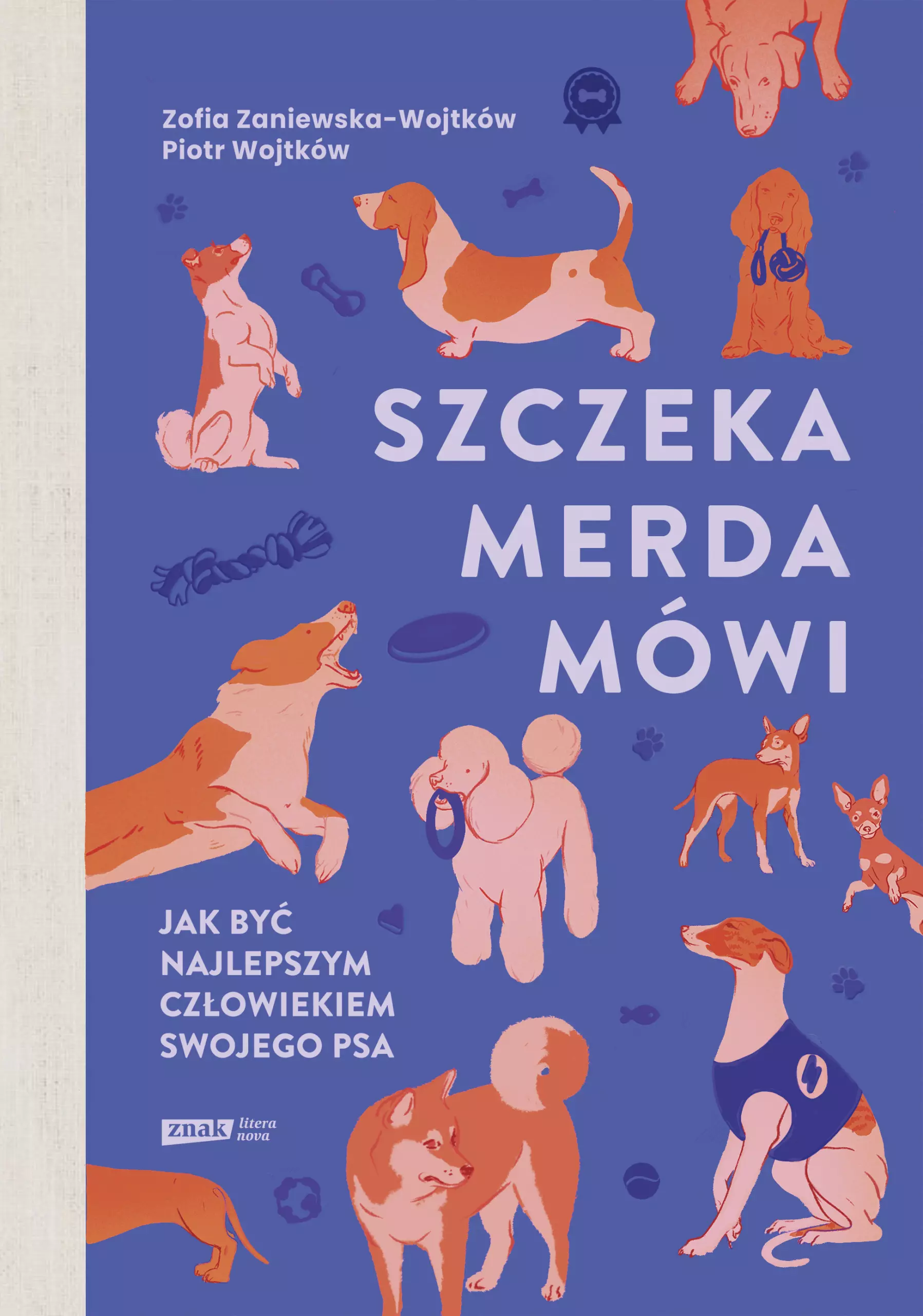 Szczeka, merda, mówi. Jak być najlepszym człowiekiem swojego psa - Książki