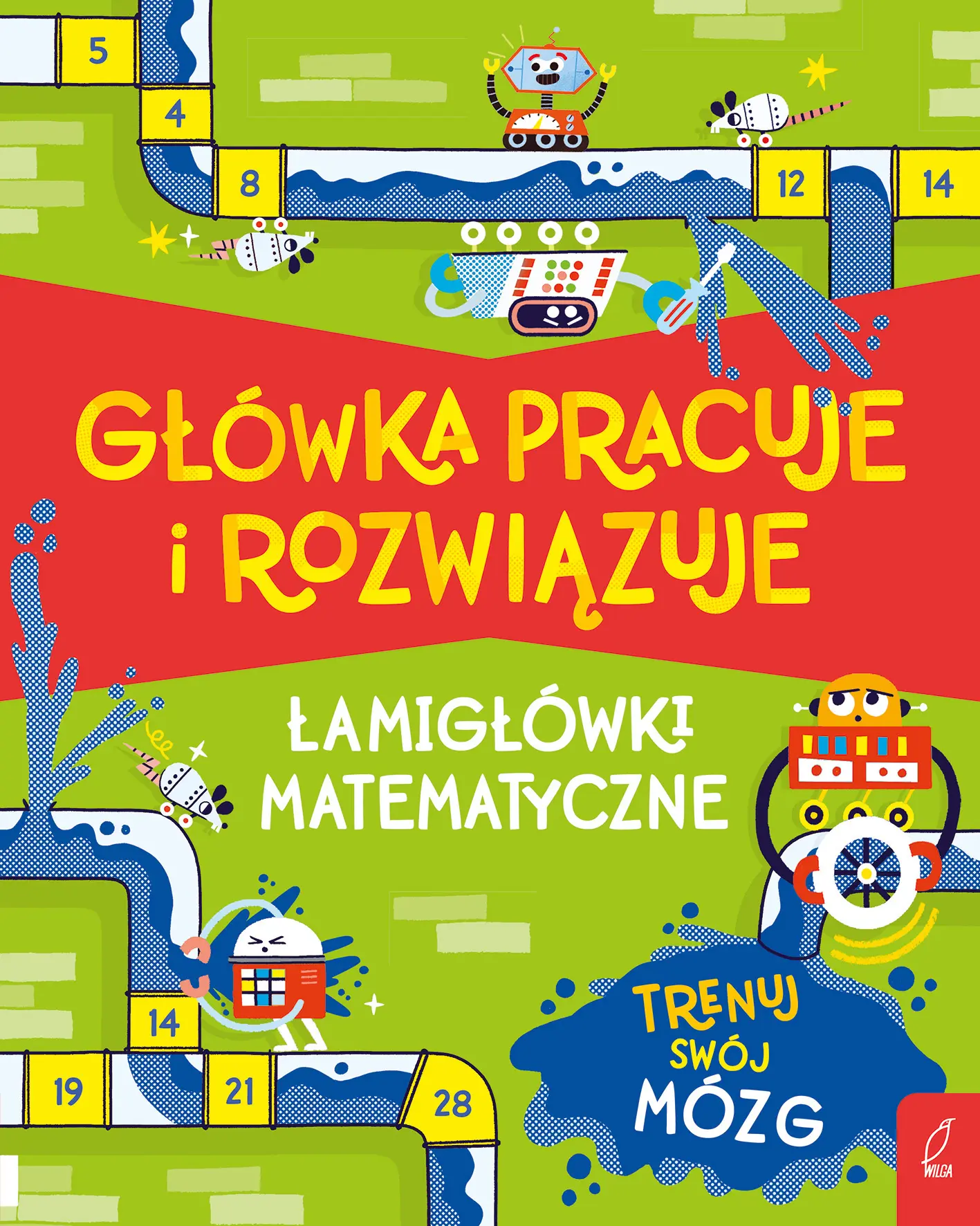 Główka pracuje i rozwiązuje. Łamigłówki matematyczne - Książki