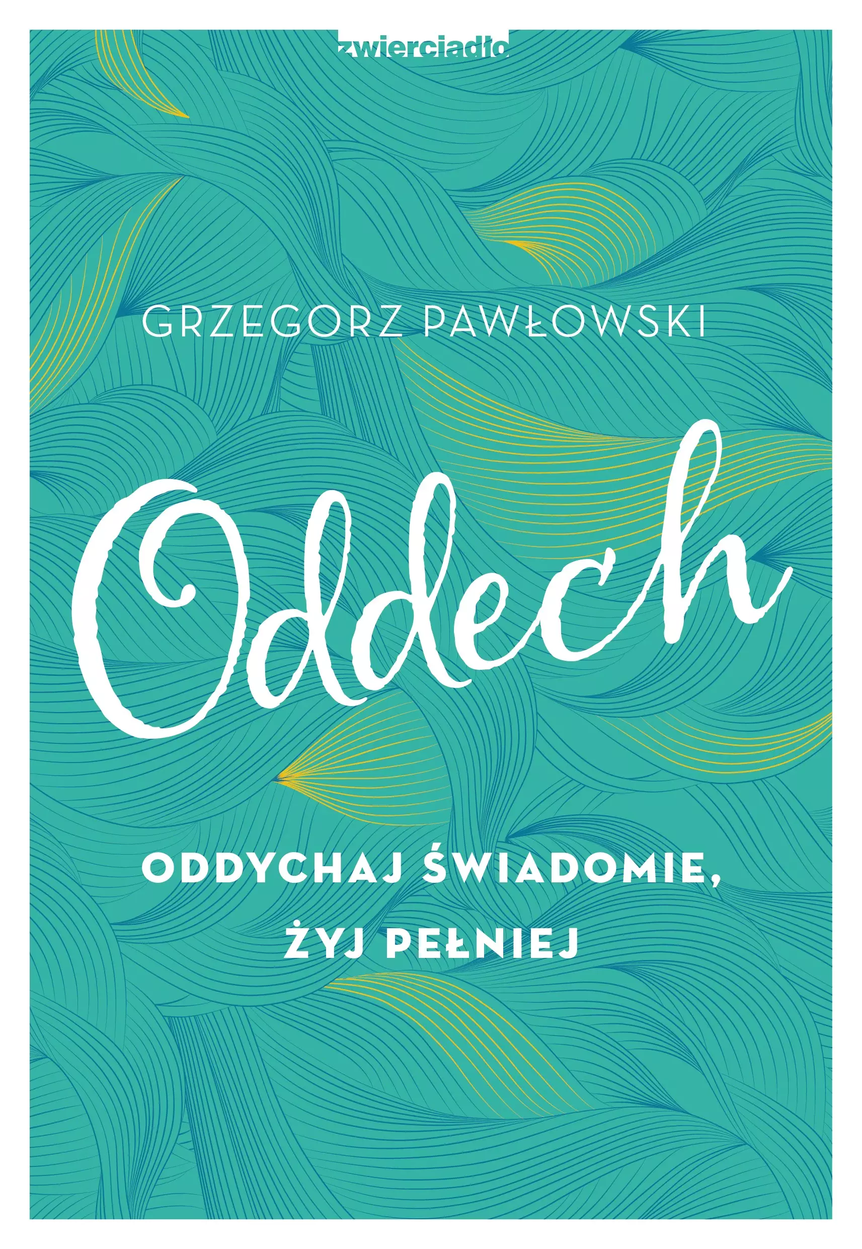 Oddech. Oddychaj świadomie, żyj pełniej - Książki