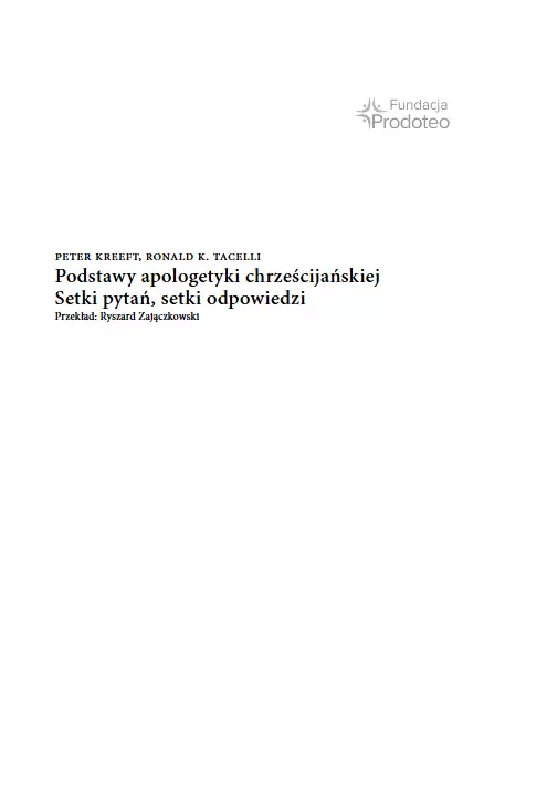 Podstawy apologetyki chrześcijańskiej. Setki pytań, setki odpowiedzi - Książki