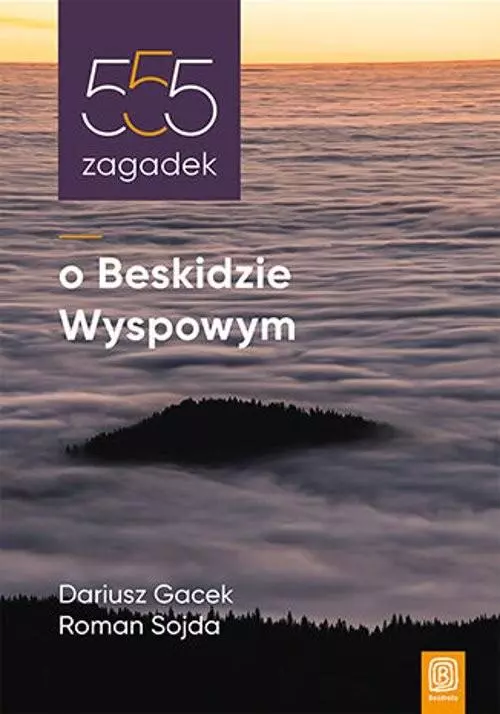 555 zagadek o Beskidzie Wyspowym - Książki