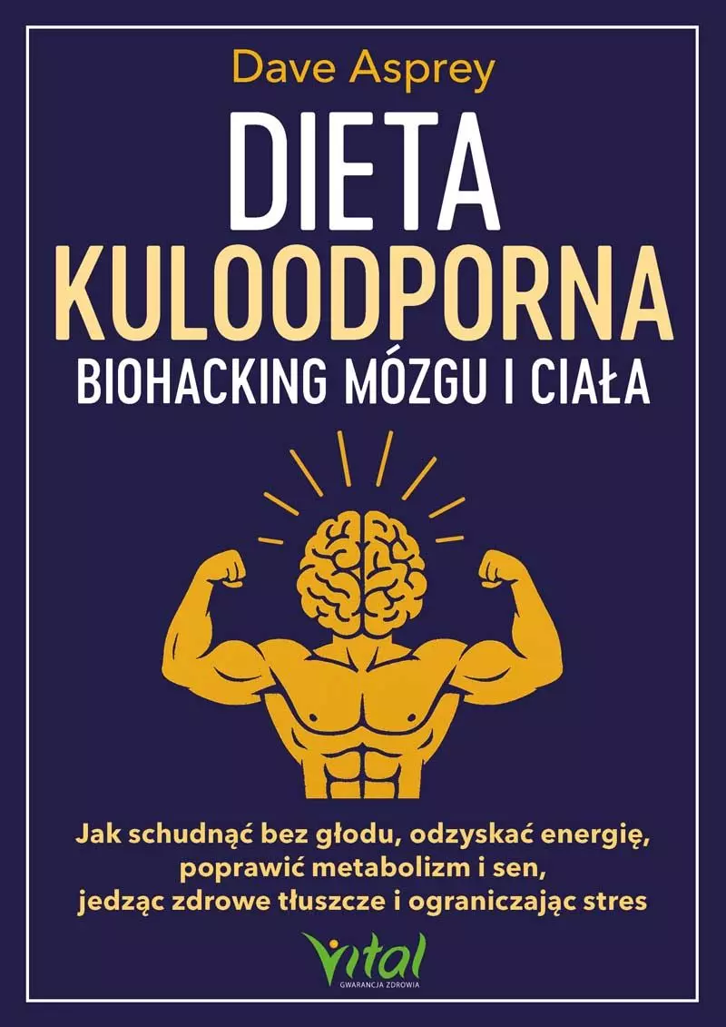 Dieta kuloodporna. Biohacking mózgu i ciała - Książki