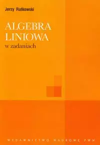 Algebra liniowa w zadaniach - Książki