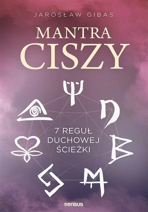 Mantra ciszy. 7 reguł duchowej ścieżki - Książki