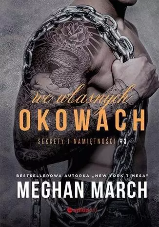 We własnych okowach. Sekrety i namiętności - Książki