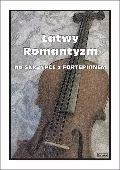 Łatwy Romantyzm na skrzypce z fortepianem - Książki