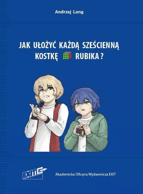 Jak ułożyć każdą sześcienną kostkę Rubika. Wyd. 4 - Książki