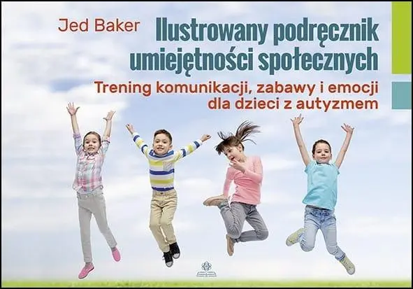 Ilustrowany podręcznik umiejętności społecznych - Książki