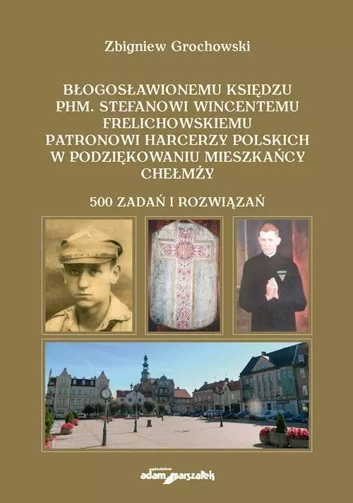 Błogosławionemu księdzu phm. Stefanowi... - Książki