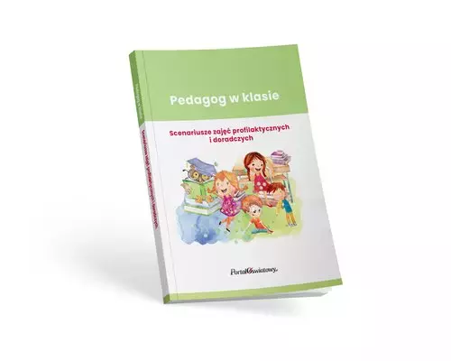 Pedagog w klasie Scenariusze zajęć profilaktycznych i doradczych - Książki