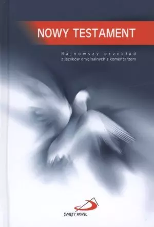 Nowy Testament. Najnowszy przekład z języków oryginalnych z komentarzem - Książki