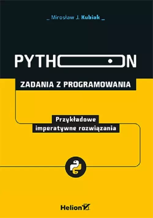 Python. Zadania z programowania. Przykładowe imperatywne rozwiązania - Książki