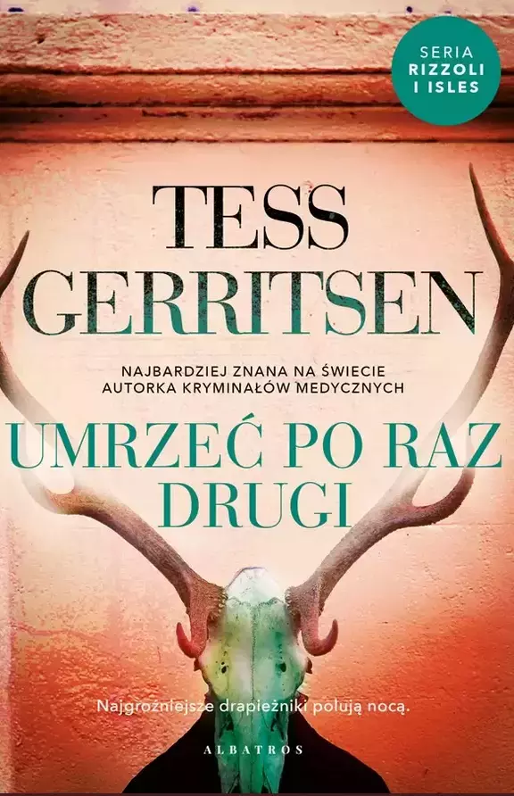 Cykl Rizzoli / Isles. Tom 11. Umrzeć po raz drugi - Książki