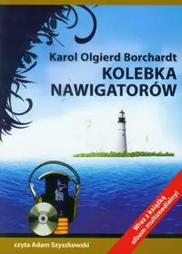 Kolebka nawigatorów (Płyta CD) - Książki