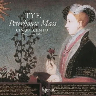 Tye: The Peterhouse Mass & Other Works, CD - Muzyka