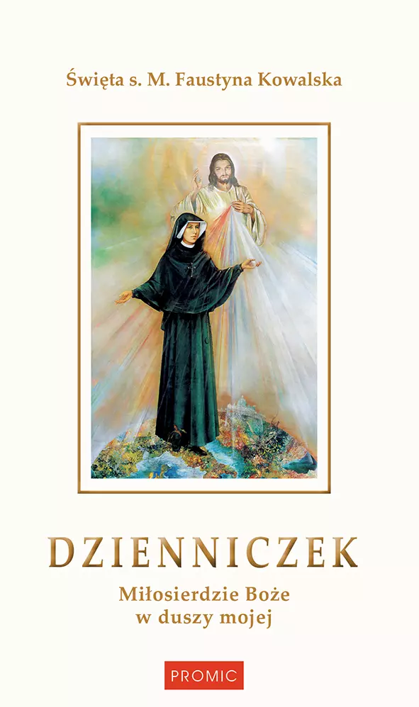 Dzienniczek. Miłosierdzie Boże w duszy - Książki