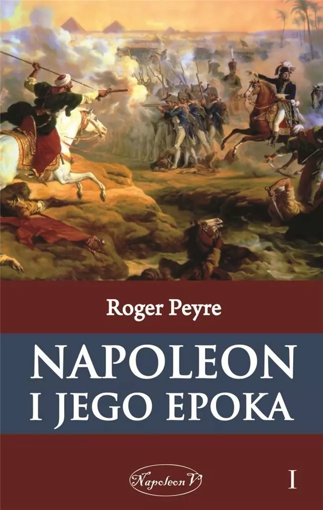Napoleon i jego epoka. Tom 1 - Książki