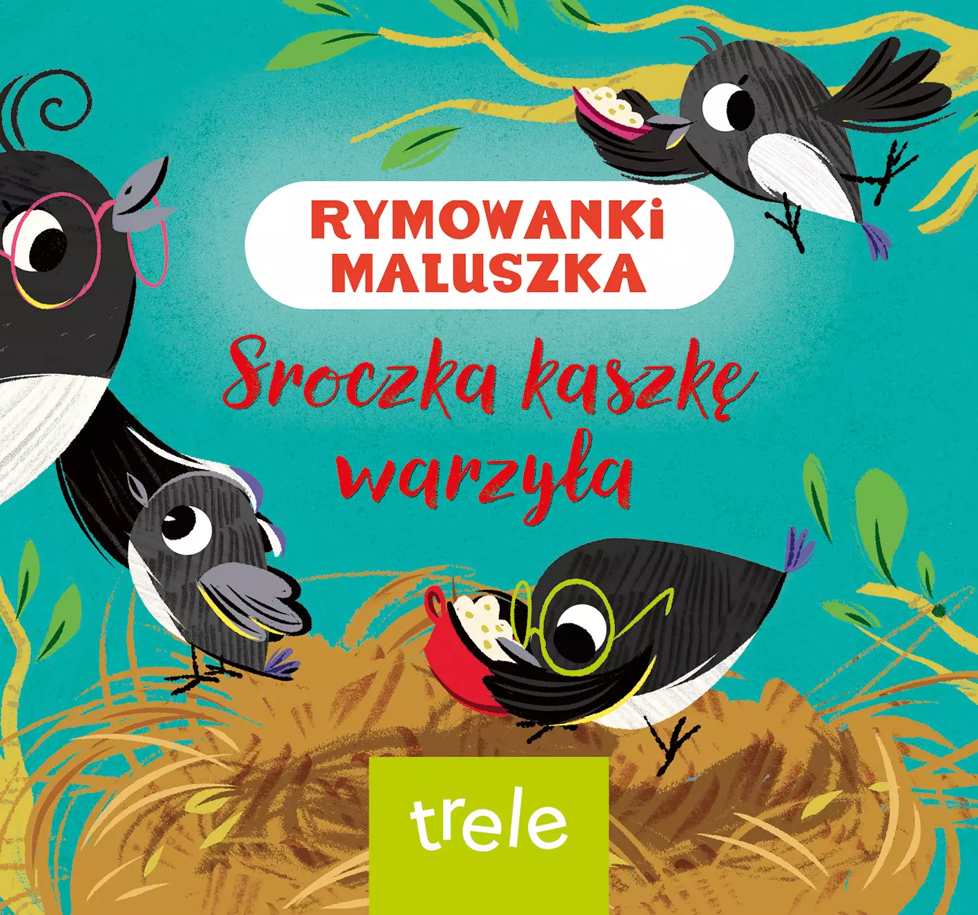 Sroczka kaszkę warzyła. Rymowanki maluszka - Książki