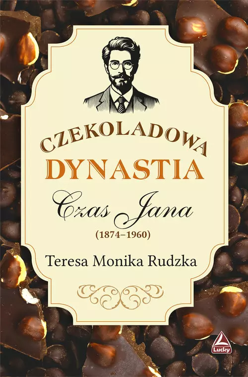 Czekoladowa dynastia Czas Jana - Książki